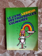 Le Livre Lesieur Des Trouvailles Culinaires - Autres & Non Classés