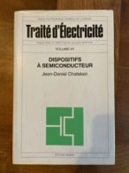 Traité D'électricité. V VII. Dispositifs à Semiconducteur - Ciencia