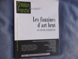 Les Fanzines D'art Brut Et Autres Prospectus - Arte