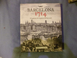 Barcelona 1714 Els Gravats De La Guerra De Successio - Other & Unclassified