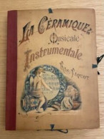 La Céramique Musicale Et Instrumentale Par Ris Paquot - Geschichte