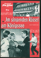 Filmprogramm IFB Nr. S 6625, Im Singenden Rössel Am Königssee, P. Weck, W. Haas, Regie: Franz Antel  - Zeitschriften