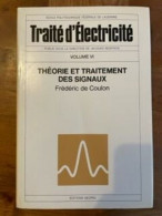 Traité D'électricité. V. VI. Théorie Et Traitement Des Signaux - Scienza