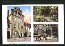 AK Wittenberg / Elbe, Melanchthonhaus, Aussen- Und Innenansichten  - Wittenberg