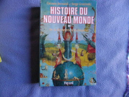 Histoire Du Nouveau Monde De La Découverte à La Conquête - Voyages