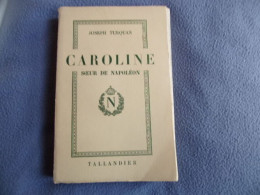 Caroline Soeur De Napoléon - Storia