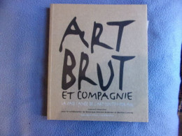 Art Brut Et Compagnie - Arte