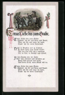 AK Spruch Treue Liebe Bis Zum Grabe - Soldaten An Der Front  - War 1914-18