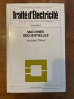 Traité D'électricité. V. XI. Machines Séquentielles - Sciences