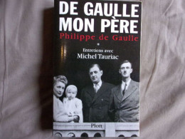 De Gaulle Mon Père Entretiens Avec Michel Tauriac - History