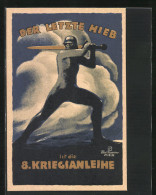 Künstler-AK Der Letzte Hief Ist Die 8. Kriegsanleihe, Soldat Mit Helm Und Schwert  - Oorlog 1914-18