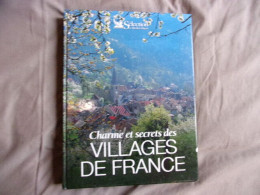 Charme Et Secrets Des Villages De France - Zonder Classificatie