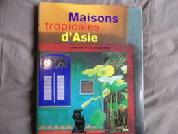 Maisons Tropicales D'Asie - Andere & Zonder Classificatie