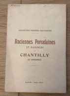 Catalogue Des Anciennes Porcelaines Tendres De Chantilly - Arte