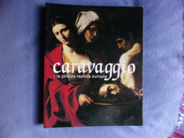 Caravaggio I La Pintura Realista Europea. Museu Nacional D'Art De Catalunya - Arte