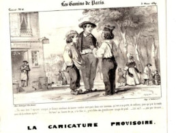 LITHOGRAPHIE 19ème LA CARICATURE PROVISOIRE LES GAMINS DE PARIS - Autres & Non Classés