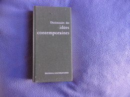 Dictionnaire Des Idées Contemporaines - Zonder Classificatie
