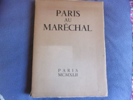 Paris Au Maréchal - Histoire