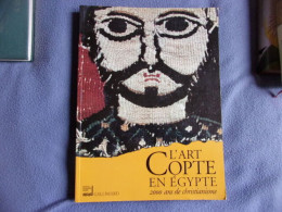 L'art Copte En Egypte 2000 Ans De Christianisme - Kunst