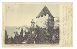 AK/17  Österreich - Postkarte Schloss Rubein, Obermais-Meran. Depose 1900. Juliannes, K. Hofphotograph, Merun 1901 - Sonstige & Ohne Zuordnung