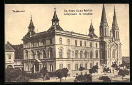 AK Temesvár, De Notre Dame Felsöbb Leányiskola és Templom  - Romania