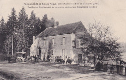 Restaurant De La Maison Neuve Près Du Château De Fère En Tardenois (02 Aisne) Derrière Une Source D'eau Ferrugineuse - Fere En Tardenois