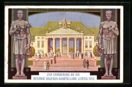 AK Leipzig, Internationale Baufachausstellung 1913, Portal Und Statuen  - Expositions
