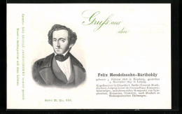 AK Felix Mendelssohn-Bartholdy Im Portrait, Geb. 3.Februar 1806, Gest. 4.November 1847  - Artistas
