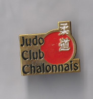 PIN'S THEME SPORT JUDO  CLUB DE CHALON EN SAONE ET LOIRE - Judo