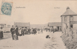 QUIBERVILLE SUR MER LA PLACE 1907 TBE - Autres & Non Classés