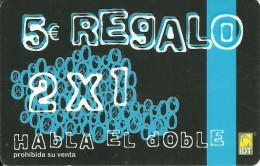 Spain: Prepaid IDT - 2x1 Habla El Doble Regalo 02.10 - Sonstige & Ohne Zuordnung