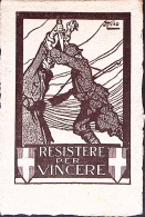 1918-RESISTERE PER VINCERE Cartolina Franchigia 2 Armata, Disegno Attilio Carton - Patriottisch