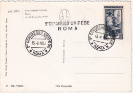 1952-ROMA 9 Congresso UNIPEDE (15.9) Annullo Speciale E Lineare Su Cartolina - 1946-60: Marcofilie