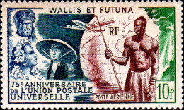 Wallis & Futuna Avion N* Yv: 11 Mi:176 75.Anniversaire De L'UPU (avec Charnière) - Unused Stamps