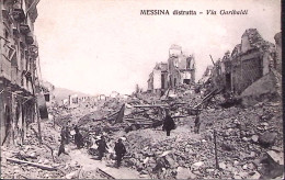 1909-Messina Distrutta Via Garibaldi - Messina