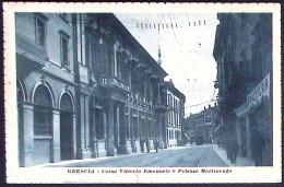 1923-Brescia Corso Vittorio Emanuele E Palazzo Martinengo, Viaggiata - Brescia