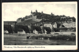 AK Würzburg, Alte Mainbrücke Und Festung Marienberg  - Wuerzburg