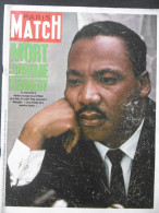 Paris Match N°992 13 Avril 1968 L'assassinat De Martin Luther King, Mort Comme Kennedy - Testi Generali