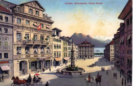 Suisse -  LUZERN - LUCERNE - Weinmarkt - Hotel Krone - Autres & Non Classés