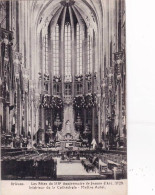 45 - Loiret -  ORLEANS  - Fetes Du 500°anniversaire De Jeanne D Arc En 1929 -  Interieur De La Cathedrale - Orleans