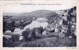 46 - Lot -  PUY L EVEQUE -  Le Pont Et Le Vieux Puy L Eveque - Other & Unclassified