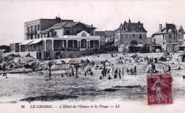 44 - Loire Atlantique - LE CROISIC -  L Hotel De L Ocean Et La Plage - Le Croisic