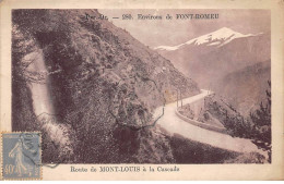 Environs De FONT ROMEU - Route De MONT LOUIS à La Cascade - Très Bon état - Autres & Non Classés