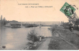 Pont Sur L'Allier à DALLET - état - Autres & Non Classés