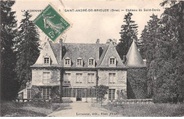 SAINT ANDRE DE BRIOUZE - Château De Saint Denis - état - Autres & Non Classés