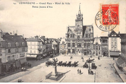 COMPIEGNE - Grand Place - Hôtel De Ville - Statue Jeanne D'Arc - Très Bon état - Compiegne