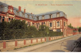 BEAUVAIS - Ecole Normale D'Institutrices - état - Beauvais