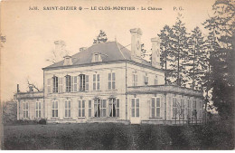 SAINT DIZIER - Le Clos Mortier - Le Château - état - Saint Dizier