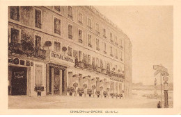 CHALON SUR SAONE - Royal Hotel - Très Bon état - Chalon Sur Saone