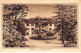 GLAY - L'Institut - Château - état - Autres & Non Classés